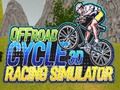 Hra 3D závodný simulátor pre offroadový cyklus  online