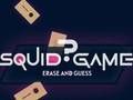 Hra Squid Game Erase a hádajte online
