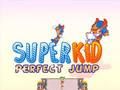Hra Super Kid Perfektný skok  online