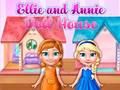 Hra Domček pre bábiky Ellie a Annie  online