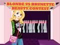 Hra Súťaž krásy blondínka vs brunetka  online