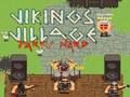Hra Vikings Village Party Ťažká  online