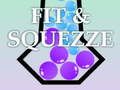 Hra Fit & Squeeze  online