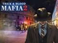 Hra Mafiánsky trik a krv 2  online