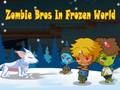 Hra Zombie Bros v mrazivom svete  online