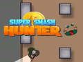 Hra Super Smash Hunter online