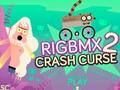Hra Rigbmx 2 Crash Curse online