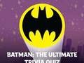 Hra Batman: Kvíz Ultimate Trivia online