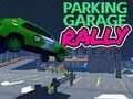 Hra Parkovacia garáž Rally  online