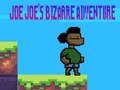 Hra Bizarné dobrodružstvo Joea Joea  online