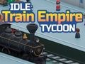 Hra Nečinný vlakový ríše Tycoon online