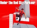 Hra Parkour Under the Red Sky  online