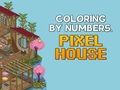 Hra Farbenie podľa čísel: Pixel House  online