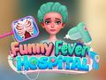 Hra Funny Fever Hospital online