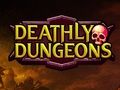 Hra Smrteľne dungeóny online
