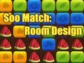 Hra Soo Match: Dizajn miestnosti  online