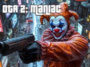 Hra Dta 2 maniak  online
