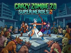 Hra Crazy Zombie 7.0 Super Heroes 2 online