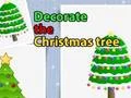 Hra Decorate the Christmas tree online