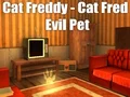 Hra Cat Freddy - Cat Fred Evil Pet online