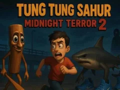 Hra Tung Tung Sahur Midnight Terror 2 online