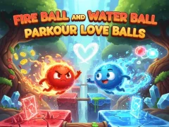 Hra Fire Ball and Water Ball: Parkour Love Balls online