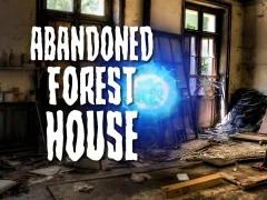 Hra Abandoned Forest House online