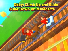 Hra Obby: Climb Up and Slide Down on Minecarts online