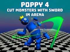 Hra Poppy 4: Cut Monsters With Sword In Arena! online