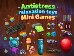 Hra Antistress relaxation toys Mini Games online