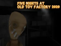 Hra Five Nights at Old Toy Factory 2020 online