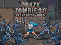 Hra Crazy Zombie 3.0 Eschatology Hero online