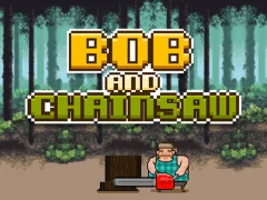 Hra Bob and Chainsaw online