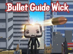 Hra Bullet Guide Wick online