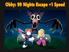 Hra Obby: 99 Nights Escape +1 Speed online