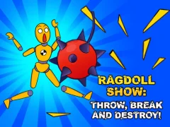 Hra Ragdoll Show: Throw, Break and Destroy! online