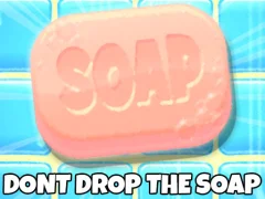 Hra Don't Drop The Soap online