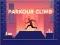 Hra Parkour Climb online