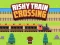 Hra Risky Train Crossing online