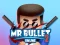 Hra Mr bullet 2 online online