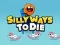 Hra Silly Ways To Die online