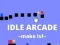 Hra Idle Arcade Make Lvl online