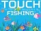 Hra Touch Fishing online
