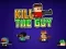 Hra Kill The Guy online