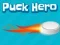 Hra Puck Hero online
