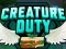 Hra Creature Duty online