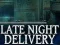Hra Late Night Delivery online