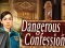 Hra Dangerous Confession online