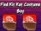 Hra Find Kit Kat Costume Boy online