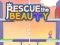 Hra Rescue The Beauty online